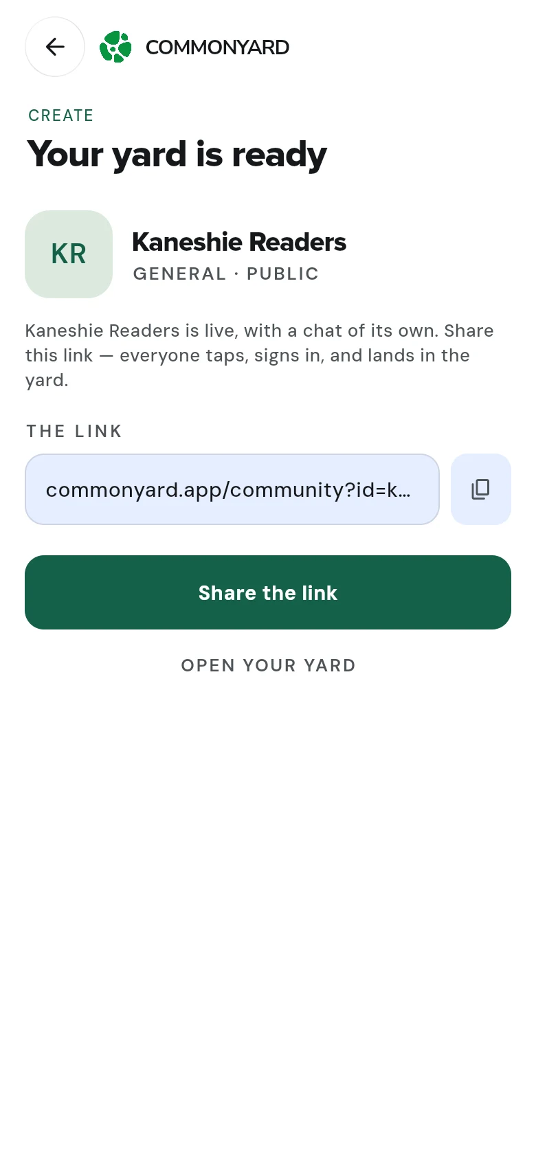 Your yard is ready: the new yard’s tile and name, its kind, its link with a copy button, Share the link, and Open your yard