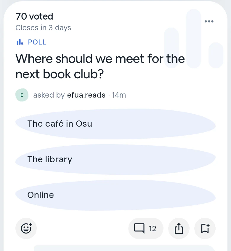 A poll card: “Where should we meet for the next book club?” with three choices, and under them “closes in 3 days” and “70 voted”