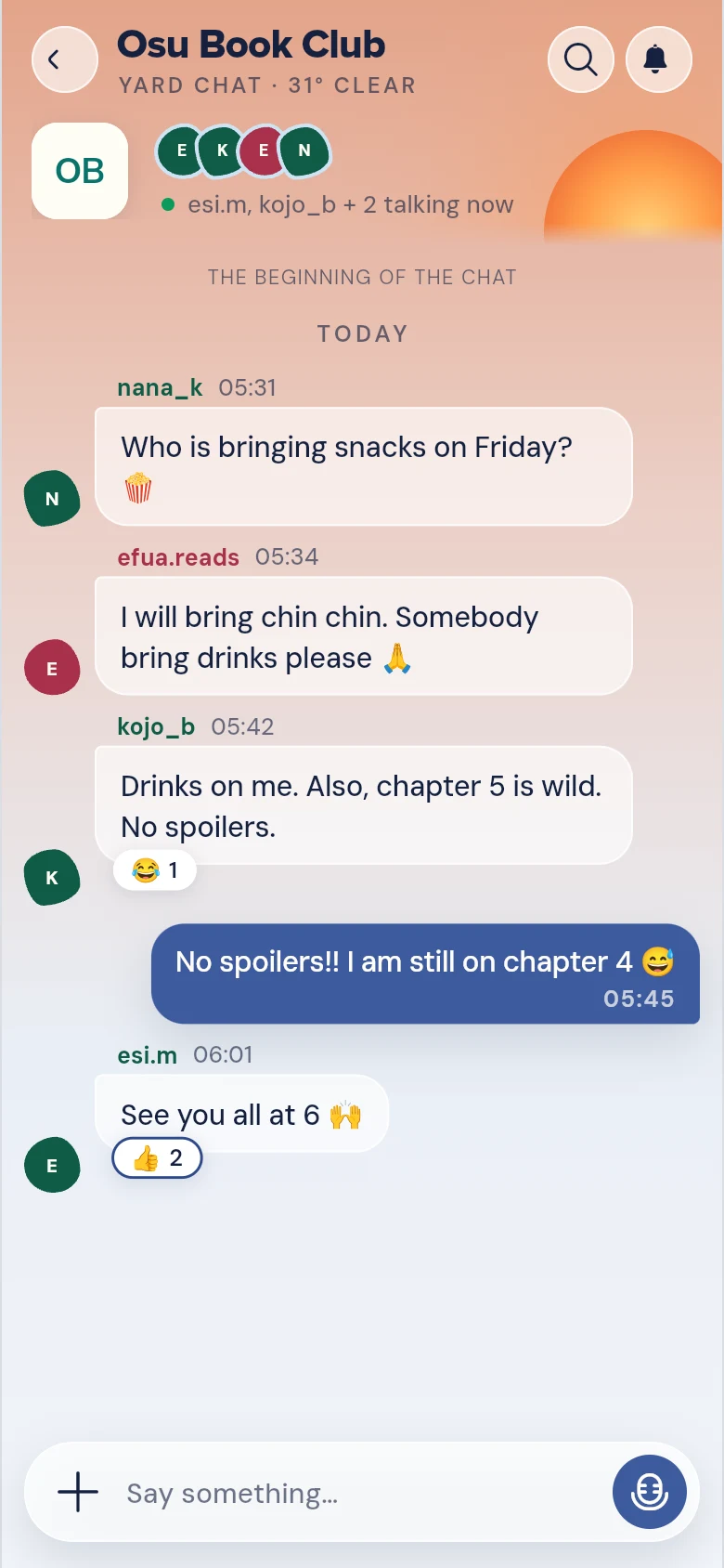 A yard’s chat room: the yard’s name over a sky, who is talking now, messages with reactions, and + and Say something at the bottom